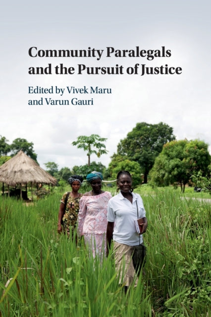 Book cover of: Community Paralegals and the Pursuit of Justice. By: Vivek Maru