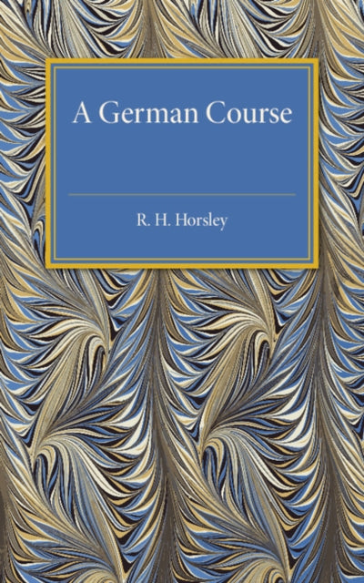 Book cover of: German Course. By: R. H. Horsley