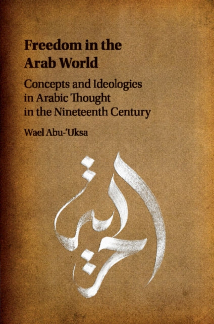 Book cover of: Freedom in the Arab World. By: Wael Abu-'Uksa