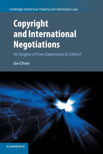 Book cover of: Copyright and International Negotiations. By: Ge Chen