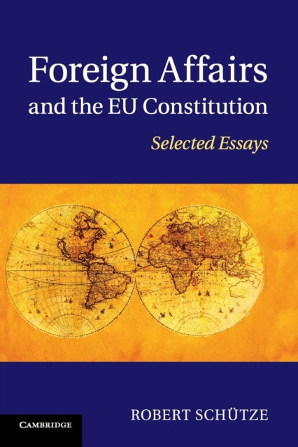 Book cover of: Foreign Affairs and the EU Constitution. By: Robert Schütze