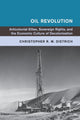 Book cover of: Oil Revolution. By: Christopher R. W. Dietrich