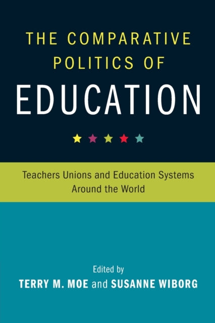 Book cover of: Comparative Politics of Education. By: Terry M. Moe