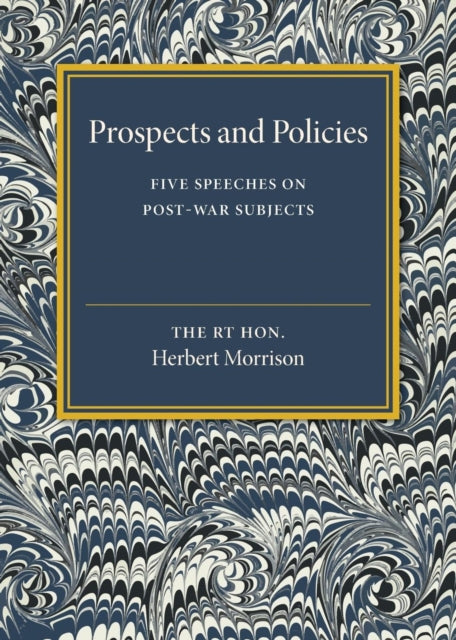 Book cover of: Prospects and Policies. By: Herbert Morrison