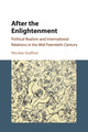 Book cover of: After the Enlightenment. By: Nicolas Guilhot