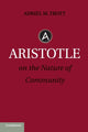 Book cover of: Aristotle on the Nature of Community. By: Adriel M. Trott