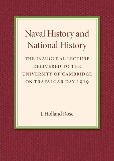Book cover of: Naval History and National History. By: J. Holland Rose