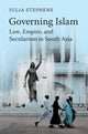Book cover of: Governing Islam. By: Julia Stephens