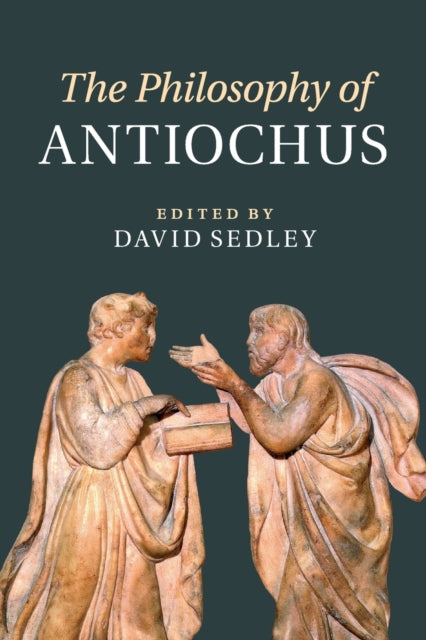 Book cover of: Philosophy of Antiochus. By: David Sedley