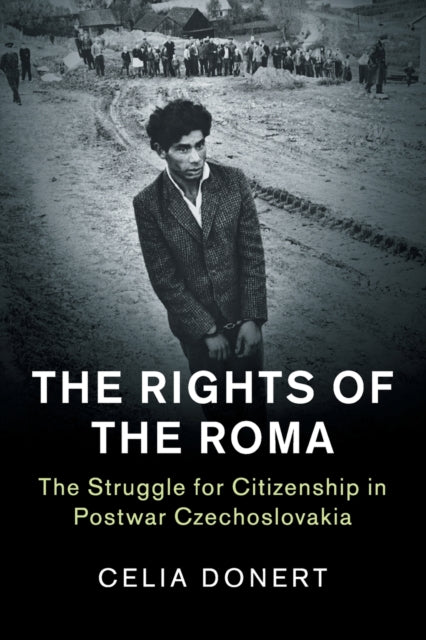 Book cover of: Rights of the Roma. By: Celia Donert