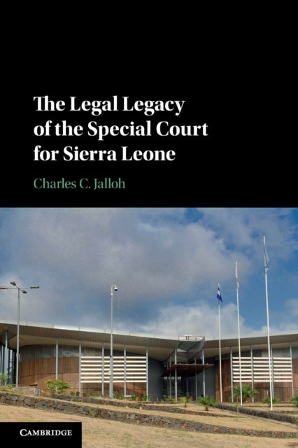 Book cover of: Legal Legacy of the Special Court for Sierra Leone. By: Charles C. Jalloh