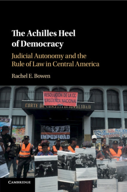 Book cover of: Achilles Heel of Democracy. By: Rachel E. Bowen