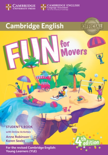 Book cover of: Fun for Movers Student's Book with Online Activities with Audio. By: Anne Robinson