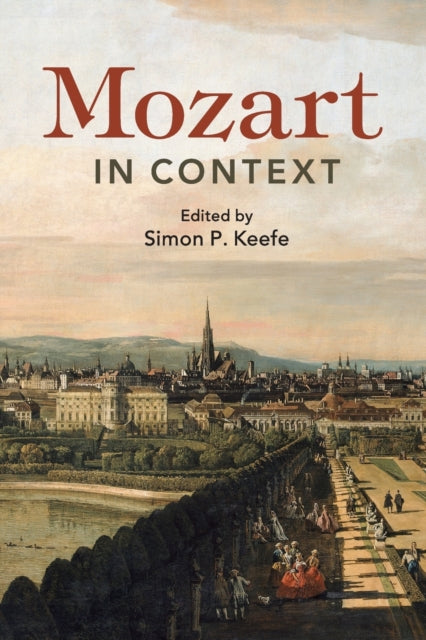 Book cover of: Mozart in Context. By: Simon Keefe