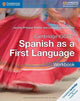Book cover of: Cambridge IGCSE® Spanish as a First Language Workbook. By: Jacobo Priegue Patiño