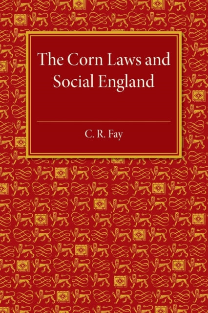 Book cover of: Corn Laws and Social England. By: C. R. Fay
