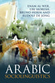 Book cover of: Arabic Sociolinguistics. By: Enam Al-Wer