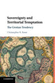 Book cover of: Sovereignty and Territorial Temptation. By: Christopher R. Rossi