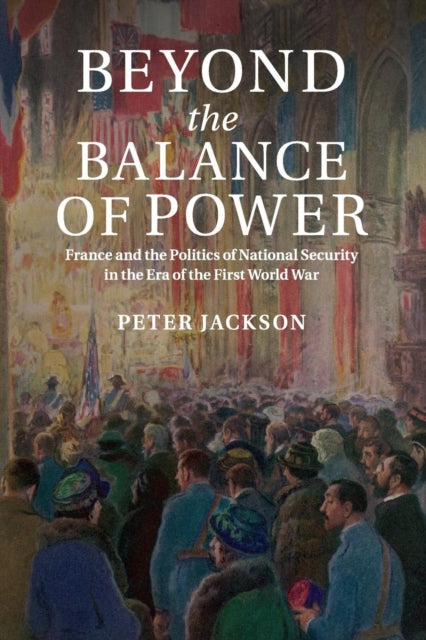 Book cover of: Beyond the Balance of Power. By: Peter Jackson