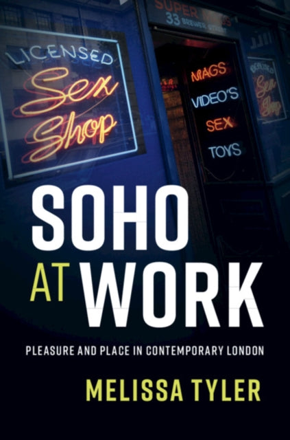 Book cover of: Soho at Work. By: Melissa Tyler