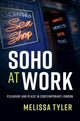 Book cover of: Soho at Work. By: Melissa Tyler