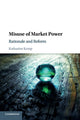 Book cover of: Misuse of Market Power. By: Katharine Kemp