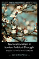 Book cover of: Transnationalism in Iranian Political Thought. By: Ali Mirsepassi