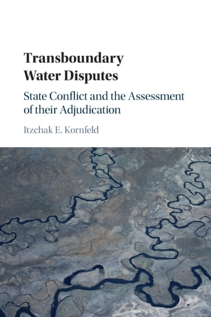 Book cover of: Transboundary Water Disputes. By: Itzchak E. Kornfeld