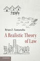 Book cover of: Realistic Theory of Law. By: Brian Z. Tamanaha