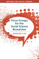 Book cover of: Focus Groups for the Social Science Researcher. By: Jennifer Cyr