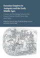 Book cover of: Eurasian Empires in Antiquity and the Early Middle Ages. By: Hyun Jin Kim