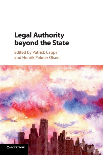 Book cover of: Legal Authority beyond the State. By: Patrick Capps