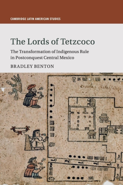 Book cover of: Lords of Tetzcoco. By: Bradley Benton