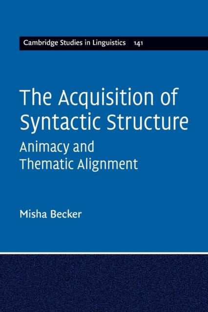 Book cover of: Acquisition of Syntactic Structure. By: Misha Becker