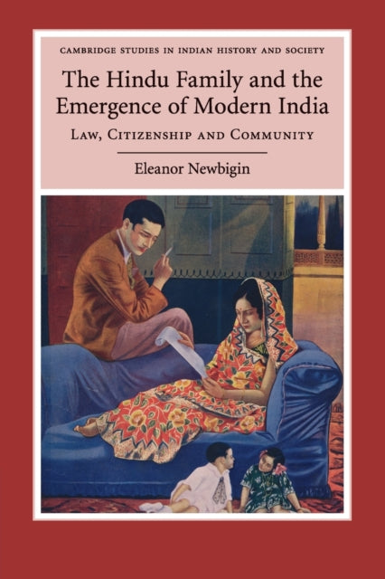 Book cover of: Hindu Family and the Emergence of Modern India. By: Eleanor Newbigin