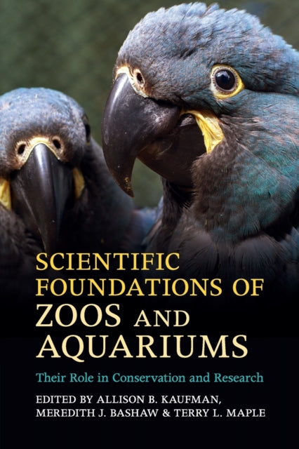 Book cover of: Scientific Foundations of Zoos and Aquariums. By: Allison B. Kaufman