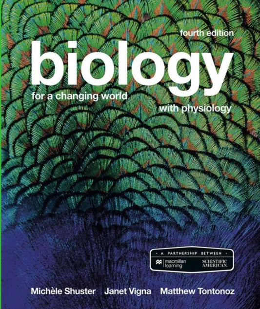Book cover of: Scientific American Biology for a Changing World with Core Physiology