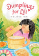 Book cover of: Dumplings for Lili. By: Melissa Iwai