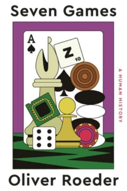 Book cover of: Seven Games. By: Oliver Roeder