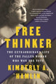 Book cover of: Free Thinker. By: Kimberly A. Hamlin