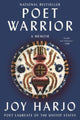 Book cover of: Poet Warrior. By: Joy Harjo