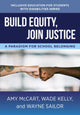 Book cover of: Build Equity, Join Justice. By: Wade Kelly