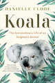 Book cover of: Koala. By: Danielle Clode