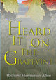 Book cover of: Heard it on the Grapevine. By: Richard Hernaman Allen