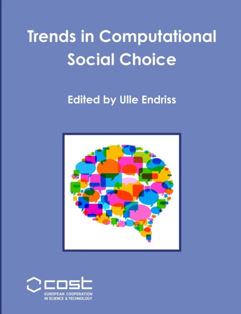 Book cover of: Trends in Computational Social Choice. By: Ulle Endriss
