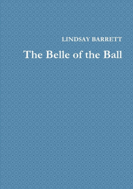 Book cover of: Belle of the Ball. By: Lindsay Barrett