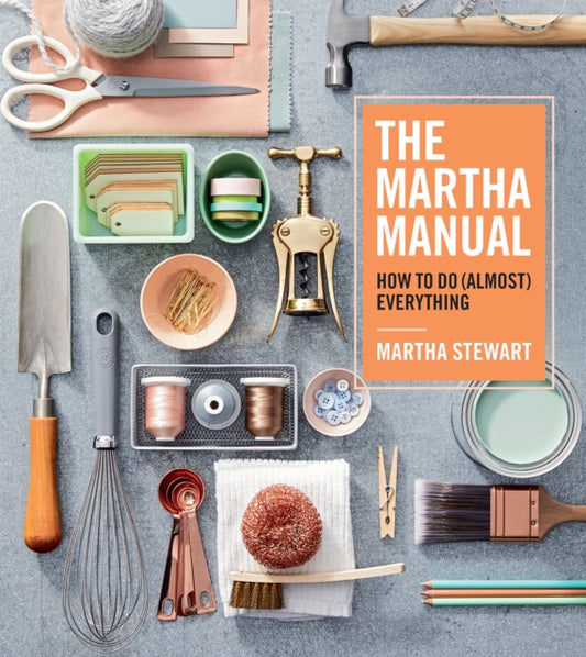 Book cover of: Martha Manual. By: Martha Stewart