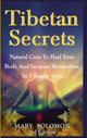 Book cover of: Tibetan Secrets: Natural Cure to Heal Your Body and Increase Metabolism in 5 Simple Steps. By: Mary Solomon