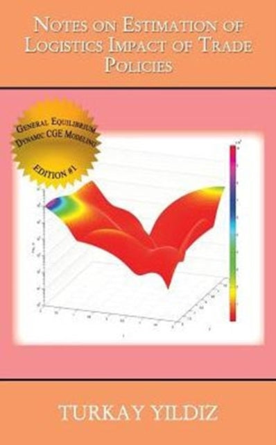 Book cover of: Notes on Estimation of Logistics Impact of Trade Policies