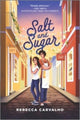 Book cover of: Salt and Sugar. By: Rebecca Carvalho